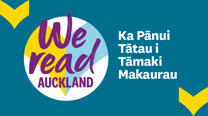 Text image says We read auckland, Ka Pānui Tātau i Tāmaki Makaurau